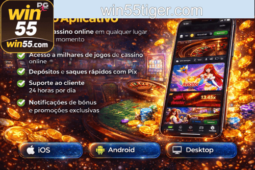 Aplicativo móvel WIN55 para iOS e Android